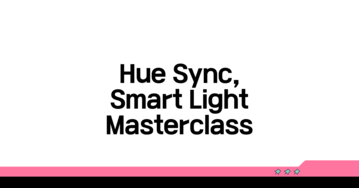 스마트한 Hue Sync 활용법